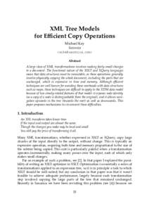 XML Tree Models for Efficient Copy Operations Michael Kay Saxonica <> Abstract