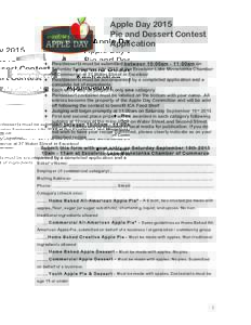 Apple Day 2015 Pie and Dessert Contest Application ♦ Pies/desserts must be submitted betw een 10:00am - 11:00am on Saturday September 19th 2015 at the Excelsior-Lake Minnetonka Chamber of Commerce at 37 Water Street in