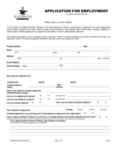 APPLICATION FOR EMPLOYMENT For AleSmith Brewing Company Please type or print clearly. It is the policy of AleSmith Brewing Company to provide employment, training, compensation, promotions, and other employment actions w