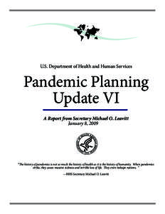 U.S. Department of Health and Human Services  Pandemic Planning Update VI A Report from Secretary Michael O. Leavitt January 8, 2009