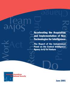 Report of the Independent Panel on the CIA In-Q-Tel Venture  Reshape Accelerating the Acquisition and Implementation of New