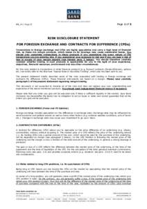 Page 1 of 3  EN_14 / Aug-13 RISK DISCLOSURE STATEMENT FOR FOREIGN EXCHANGE AND CONTRACTS FOR DIFFERENCE (CFDs)