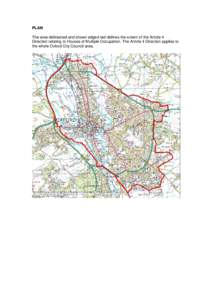 PLAN The area delineated and shown edged red defines the extent of the Article 4 Direction relating to Houses of Multiple Occupation. The Article 4 Direction applies to the whole Oxford City Council area.  