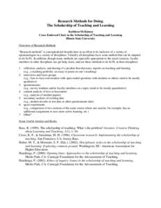 Research Methods for Doing The Scholarship of Teaching and Learning Kathleen McKinney Cross Endowed Chair in the Scholarship of Teaching and Learning Illinois State University Overview of Research Methods