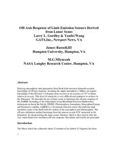 Off-Axis Response of Limb Emission Sensors Derived from Lunar Scans Larry L. Gordley & Yunfei Wang GATS,Inc., Newport News, VA James Russell,III Hampton University, Hampton, VA