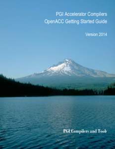 PGI Accelerator Compilers OpenACC Getting Started Guide