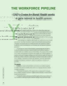 The workforce pipeline UND’s Center for Rural Health works to gain interest in health careers Y