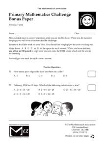 The Mathematical Association  Primar y Mathematics Challenge Bonus Paper 5 February 2014