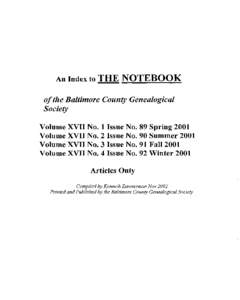 An Index to THE NOTEBOOK of the Baltimore County Genealogical Society Volume XVII Volume XVII Volume XVII