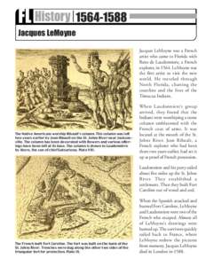 FL HistoryEarly 1800s Jacques LeMoyne Jacques LeMoyne was a French