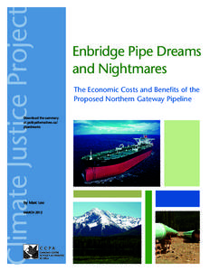 Enbridge / S&P/TSX 60 Index / S&P/TSX Composite Index / Energy in Romania / Oil pipelines / Oil sands / Pan-European Oil Pipeline / Kitimat /  British Columbia / Enbridge Northern Gateway Pipelines / Infrastructure / Energy / Petroleum