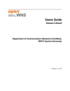 Users Guide Release 0.9beta2 Department of Communication Networks (ComNets), RWTH Aachen University