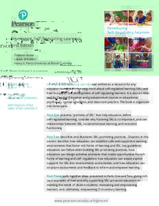 Developing Self-Regulating Learners, First Edition Deborah Butler Leyton Schnellert Nancy E. Perry, University of British Columbia