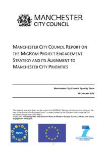 MANCHESTER	CITY	COUNCIL	REPORT	ON THE	MIGROM	PROJECT	ENGAGEMENT	 STRATEGY	AND	ITS	ALIGNMENT	TO	 MANCHESTER	CITY	PRIORITIES
