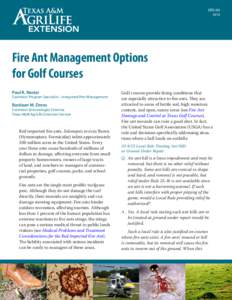 ENTO[removed]Fire Ant Management Options for Golf Courses Paul R. Nester