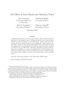 The Effect of News Shocks and Monetary Policy∗ Luca Gambetti† Universitat Aut` onoma de Barcelona