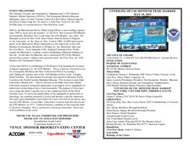 EVENT ORGANIZERS The National Oceanic and Atmospheric Administration’s USS Monitor National Marine Sanctuary (NOAA), The Greenpoint Monitor Museum (Museum), Sons of Union Veterans of the Civil War Oliver Tilden Camp No