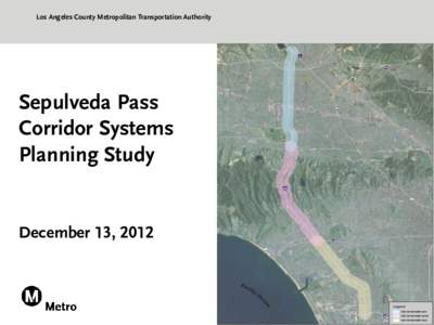 Los Angeles County Metropolitan Transportation Authority  Sepulveda Pass Corridor Systems Planning Study