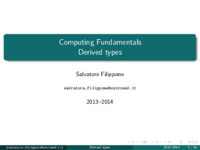 Computing Fundamentals Derived types Salvatore Filippone–2014