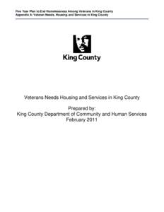 King County veterans have participated in all past wars, peace keeping operations, and of course, a number include those who have fought the United States current wars in Afghanistan and Iraq