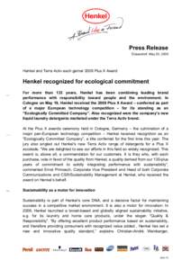 Press Release Düsseldorf, May 20, 2009 Henkel and Terra Activ each garner 2009 Plus X Award  Henkel recognized for ecological commitment