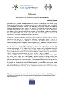 Position paper Reference Points for the Eastern Partnership Security Agenda Hennadiy Maksak On 5 March 2015, the High Representative of the Union for Foreign Affairs and Security Policy Federica Mogherini together with t