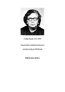 (Vallija Dambe 1912–Starptautiskā zinātniskā konference ONOMASTIKAS PĒTĪJUMI  PROGRAMMA