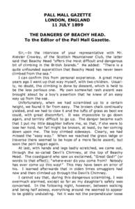 PALL MALL GAZETTE LONDON, ENGLAND 11 JULY 1899 THE DANGERS OF BEACHY HEAD. To the Editor of the Pall Mall Gazette. Sir,—In the interview of your representative with Mr.