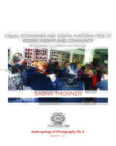 Visual Economies and Digital Materialities of Koorie Kinship and Community Photographs as currency and substance