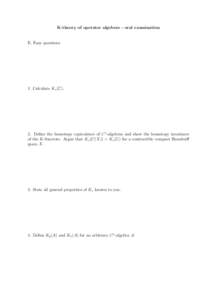 K-theory of operator algebras - oral examination  E. Easy questions 1. Calculate K∗ (C).