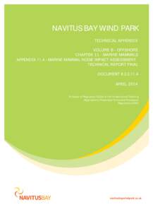 NAVITUS BAY WIND PARK TECHNICAL APPENDIX VOLUME B - OFFSHORE CHAPTER 11 - MARINE MAMMALS APPENDIXMARINE MAMMAL NOISE IMPACT ASSESSMENT TECHNICAL REPORT FINAL