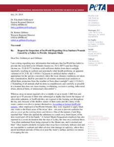 July 24, 2014 Dr. Elizabeth Goldentyer Eastern Regional Director USDA/APHIS/AC [removed] Dr. Robert Gibbens