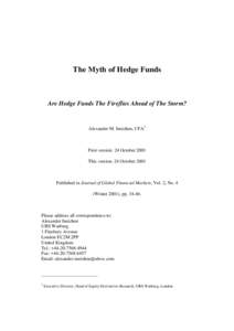 The Myth of Hedge Funds  Are Hedge Funds The Fireflies Ahead of The Storm? Alexander M. Ineichen, CFA1