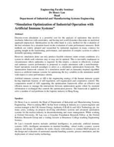 Engineering Faculty Seminar Dr Henry Lau Head Department of Industrial and Manufacturing Systems Engineering  “Simulation Optimization of Industrial Operation with