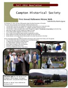 Fall 2012 Newsletter  Campton Historical Society First Annual Halloween History Walk Submitted by Martha Aguiar On October 27th from 3-5 over 200 guests visited the Blair Cemetery in Campton.