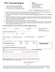 WSU Transcript Request  Mail To: Washington State University Office of the Registrar 2710 Crimson Way