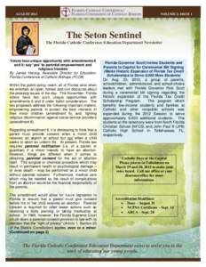 AUGUST[removed]VOLUME 2; ISSUE 1 The Seton Sentinel The Florida Catholic Conference Education Department Newsletter