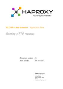 ALOHA Load-Balancer - Application Note  Routing HTTP requests Document version: v1.1 Last update: