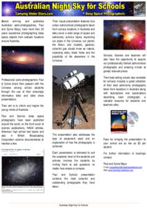 Award winning and published Australian astro-photographers, Paul and Sylvia Mayo, have more than 30 years experience photographing deep space objects from outback locations around Australia.