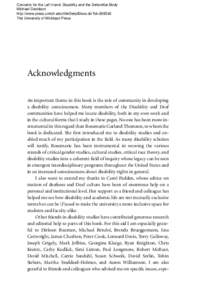 Concerto for the Left Hand: Disability and the Defamiliar Body Michael Davidson http://www.press.umich.edu/titleDetailDesc.do?id=The University of Michigan Press  Acknowledgments