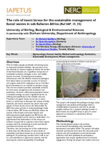 IAPETUS doctoral training partnership The role of insect larvae for the sustainable management of faecal wastes in sub-Saharan Africa (Ref IAP_15_35) University of Stirling, Biological & Environmental Sciences