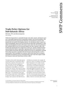 Trade Policy Options for Sub-Saharan Africa. TTIP, EPAs, WTO and African Integration