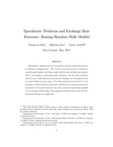 Speculators’Positions and Exchange Rate Forecasts: Beating Random Walk Models Young Ju Kimy Zhipeng Liaoz