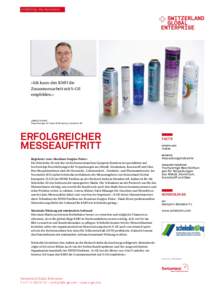 «Ich kann den KMU die Zusammenarbeit mit S-GE empfehlen.» LORENZ KÜHNE Sales Manager für Tuben & Monoblocs, Schekolin AG