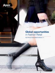 Global opportunities in Fashion Retail Apax Partners Fashion Retail Conference 2011 1
