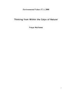 Environmental Values 17, 1, 2008  Thinking from Within the Calyx of Nature i Freya Mathews
