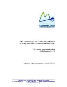 The Green Paper on Territorial Cohesion ‘Turning territorial diversity into strength’ Response to consultation 26 FebruaryRegistered organisation number: 