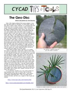 CYCAD The Geo-Disc Article and photos by Tom Broome  One of the largest problems that nursery people, or anyone who grows plants in containers, for that matter, have to