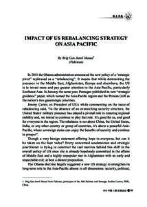 热点问题  IMPACT OF US REBALANCING STRATEGY ON ASIA PACIFIC By Brig Gen Jamil Masud1 (Pakistan)