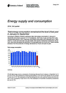 Energy[removed]Energy supply and consumption 2014, 3rd quarter  Total energy consumption remained at the level of last year